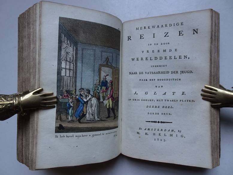 Glatz, J.. - Merkwaardige reizen in en door vreemde werelddeelen, ingerigt naar de vatbaarheid der jeugd. Naar het Hoogduitsch van J. Glatz. 3 Delen.