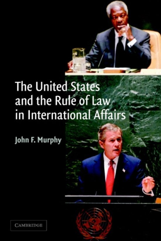 John F. Murphy - The United States and the Rule of Law in International Affairs