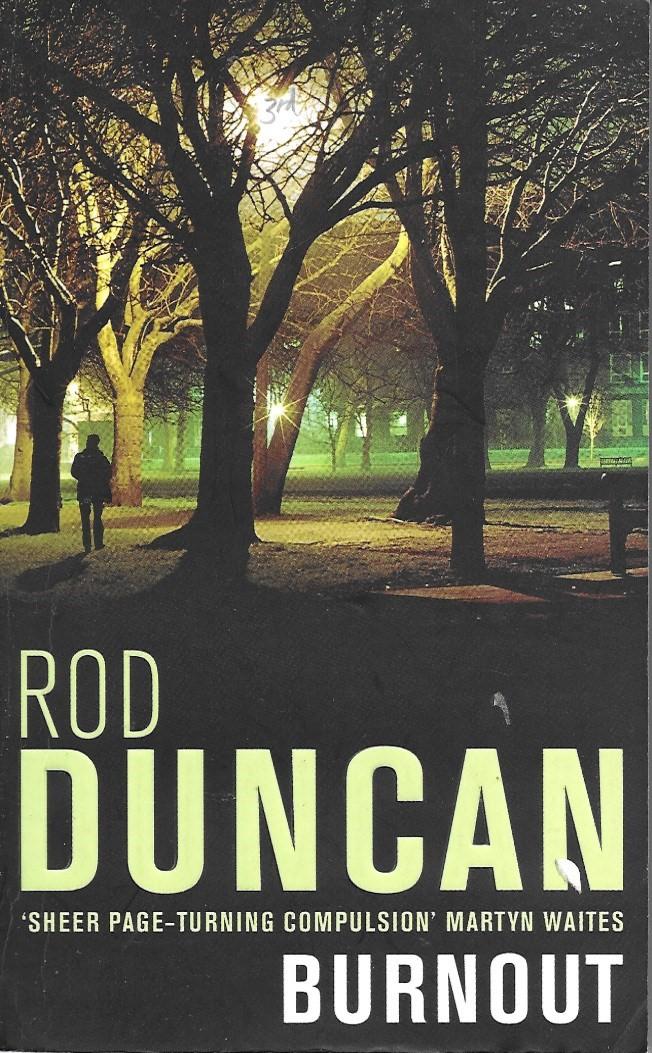 Rod Duncan - Burnout