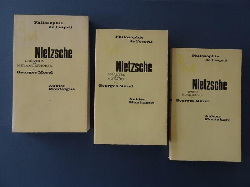 Morel, Georges. - Nietzsche: Introduction à une première lecture. Vol.I. Genèse d'une oeuvre. Vol.II.Anaylse de la Maladie. Vol.III. Création et métamorphoses.