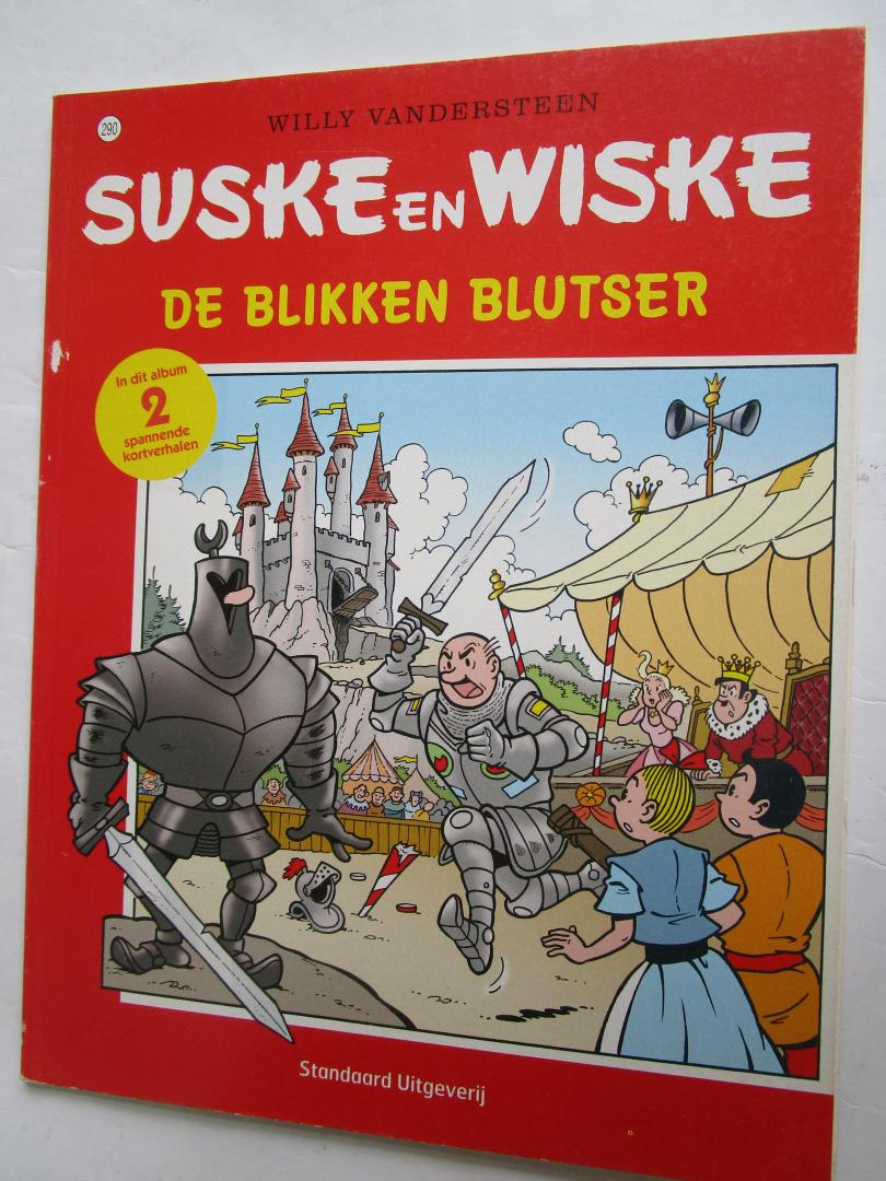 Vandersteen, Willy - 290 SUSKE EN WISKE  De Blikken Blutser - in dit album TWEE spannende korte verhalen -