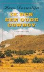 Dorrestijn, Hans - Ik ben een oude cowboy