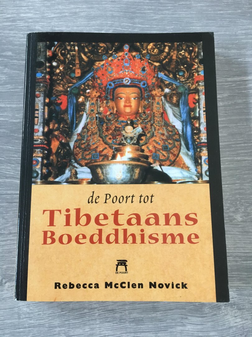 Novick, R. MacClen - De poort tot Tibetaans boeddhisme / druk 1