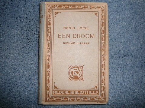 Borel,Henri - Een Droom [uit het dagboek van Rudolf de Wall]