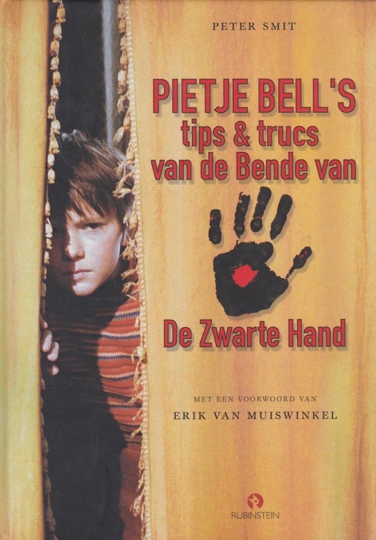 Smit, Peter - PIETJE BELL'S TIPS & TRUCS VAN DE BENDE VAN DE ZWARTE HAND