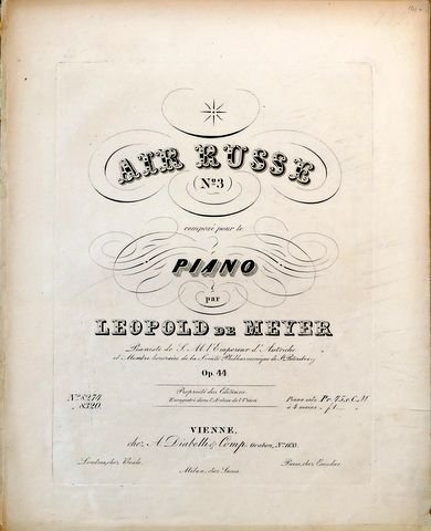 Meyer, Leopold von: - Air Russe (No. 3) composé pour le piano. Op. 44. Piano solo.