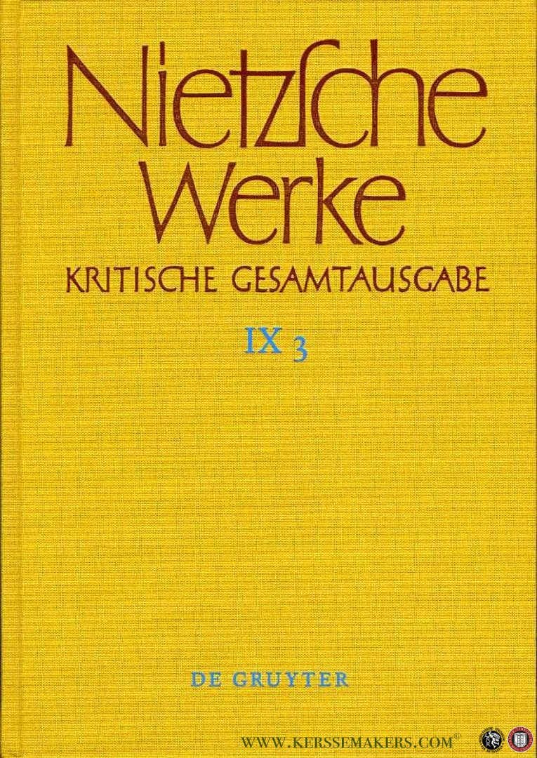 NIETZSCHE, Friedrich - 'Werke, Kritische Gesamtausgabe. Abteilung IX, Dritter Band. Notizheft N VII 3; Notizheft N VII 4"