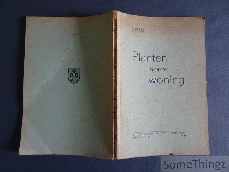 Jennes, J. - Planten in onze woning.