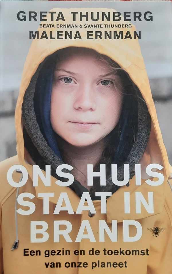 THUNBERG Greta, ERNMAN Beata, THUNBERG Svante, ERNMAN Malena - Ons huis staat in brand. Een gezin en de toekomst van onze planeet.
