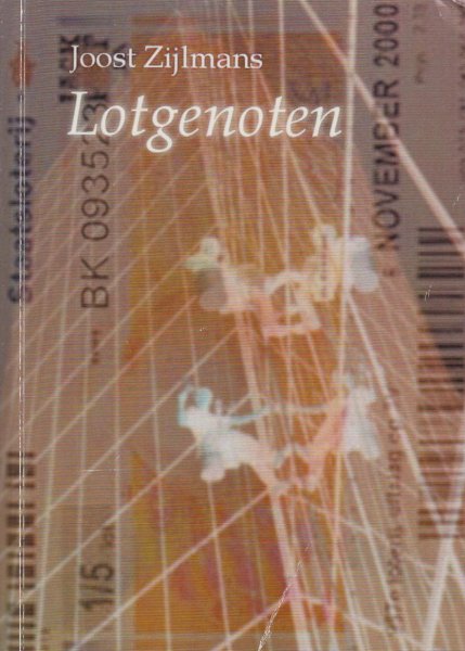 Zijlmans (1978), Joost - Lotgenoten - 'Lotgenoten' vertelt het verhaal van vier vrienden, waarvan de vriendschap op een wel heel lugubere manier op de proef wordt gesteld. Na jaren van gevieren meedoen aan de loterij, valt juist op het moment dat een van hen overlijdt.