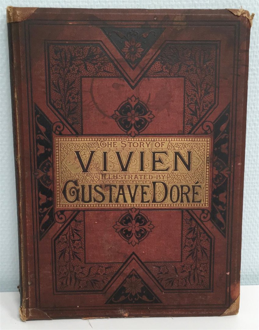 Gustave Doré - The story of Merlin and Vivien, gathered from the British and Breton chronicles and poems, and modern versions of the ancient legends