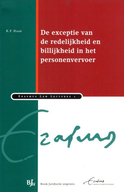 Haak, K.F. - De exceptie van de redelijkheid en billijkheid in het personenvervoer.