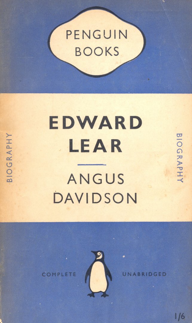 Davidson, Angus - Edward Lear. Landscape Painter and Nonsense Poet, 1812 – 1888