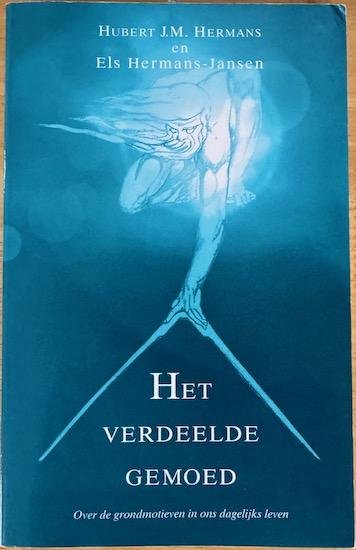 Hermans, Hubert J.M. / Hermans-Jansen, Els - HET VERDEELDE GEMOED. Over de grondmotieven in ons dagelijks leven.