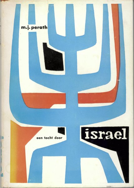 Perath, M.J. - Een tocht door Israël