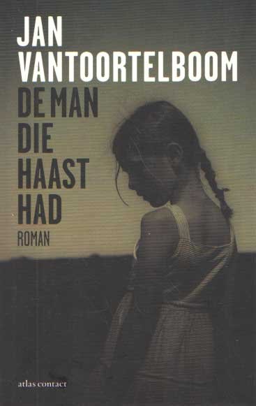 Toortelboom, Jan van - De man die haast had