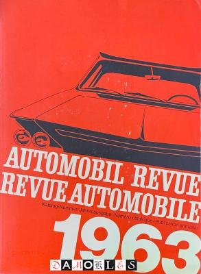  - Automobil Revue / Revue Automobile 1963