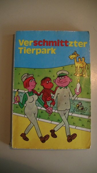 Schmitt, Erich - Verschmittzter Tierpark