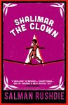 Salman Rushdie - Shalimar The Clown