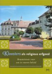 Hendrikx, Sjef - Kloosters als religieus erfgoed. Bouwstenen voor een te voeren beleid