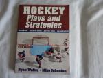Johnston, Mike, Walter, Ryan - Hockey Plays and Strategies