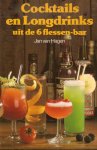 Hagen, Jan van - Cocktails en longdrinks 6 flessen-bar