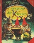 Poortvliet, Rien en Wil Huygen - De oproep der kabouters Poortvliet, Rien en Wil Huygen - De oproep der kabouters