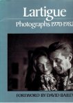 LARTIGUE - Lartigue: Photographs,1970-82. Foreword by David Bailey.