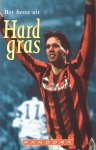 Nieuwkerk, Matthijs van / Spaan, Henk (samenst.) - Het beste uit Hard Gras