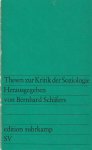 Bernhard Schäfers - Thesen zur Kritik der Soziologie.
