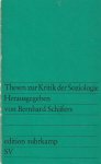 Bernhard Schäfers - Thesen zur Kritik der Soziologie.