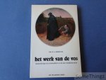 Berents, Dr. D.A. - Het werk van de vos. Samenleving en criminaliteit in de late middeleeuwen.
