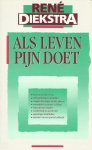 R. Diekstra - Als leven pijn doet - René Diekstra