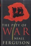 Ferguson, Niall - The Pity of War: Explaining World War I
