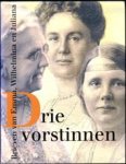 Osta, dr. A.P.J. (inleiding en annotatie) - drie vorstinnen,