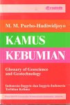 Purbo-Hadiwidjoyo, M.M. - Kamus Kebumian : A glossary of Geosciences and geotechnology (Indonesia-Inggris dan Inggris-Indonesia)