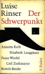 Rinser, Luise. - Der Schwerpunkt.