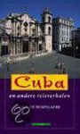 P. de Wispelaere - Cuba en andere reisverhalen