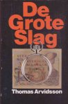 Thomas Arvidsson - De grote slag Thomas Arvidsson - De grote slag
