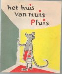 Ontwerp Dick Breddels - Het huis van muis Pluis