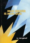 Gorsel, Ds. W. van - Gorsel, Ds. W. van-Mijn Redder is mijn God