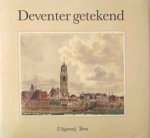 N Herweijer C.H. Slechte - Deventer getekend.  Aquarellen en tekeningen uit de topografische-historische atlas van het Deventer museum De Waag