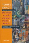 Tonke Dragt - De Robot Van De Rommelmarkt En Route Z Tonke Dragt - De Robot Van De Rommelmarkt En Route Z