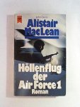 Alistair MacLean; John Denis - Höllenflug der Air Force One