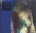 Ploum, Yvonne - Körpersprache - Landschaftssprache; Lichaamstaal - Landschapstaal. Arnulf Rainer zu Gast im Armando Museum / Arnulf Rainer te gast in het Armando Museum Ploum, Yvonne - Körpersprache - Landschaftssprache; Lichaamstaal - Landschapstaal. Arnulf Rainer zu Gast im Armando Museum / Arnulf Rainer te gast in het Armando Museum