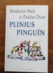 Büch, Boudewijn & Drost, Pauline - Plinius Pinguïn - Het levensverhaal van Plinius Pinguin -  Voor kinderen die van de natuur en van pinguins houden