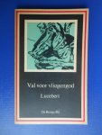 Lucebert (pseudoniem van L.J. Swaanswijk) - Val voor vliegengod