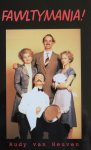 Heuven, Rudy van - Fawltymania!