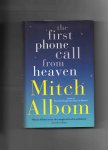 Albom Mitch - The First phone Call from Heaven.