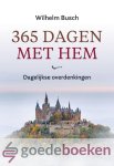 Busch, Wilhelm - 365 dagen met Hem *nieuw* --- Dagelijkse overdenkingen